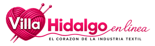 VillaHidalgo En Línea - El corazón de la industria textil